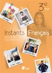 Instants français. 3e TQ/P. Cahier d'activités