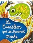 Le caméléon qui se trouvait moche