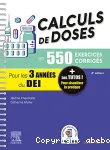 Calculs de doses en 550 exercices corrigés pour les 3 années du D.E.I