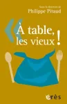 À table, les vieux !