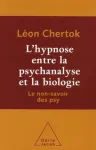 L'hypnose entre la psychanalyse et la biologie