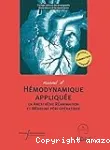 Manuel d'hémodynamique appliquée en anesthésie réanimation et médecine péri-opératoire