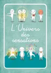 L'univers des sensations