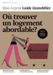 Mon argent, N°2 - Février 2022 - Où trouver un logement abordable ?