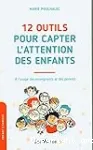 12 outils pour capter l'attention des enfants