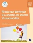 Rituels pour développer les compétences sociales et émotionnelles