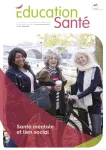 Éducation santé, 386 - Mars 2022 - Santé mentale et lien social