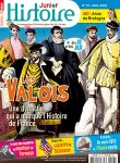 Histoire Junior, N°117 - avril 2022 - Les Valois