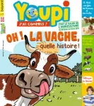 Youpi, j'ai compris !, N°402 - Mars 2022 - Oh ! La vache, quelle histoire !