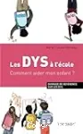 Les DYS à l'école