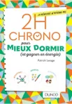 2h chrono pour mieux dormir (et gagner en énergie)