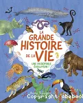 La grande histoire de la vie