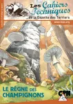 Le règne des champignons