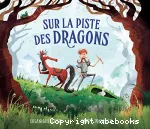 Sur la piste des dragons