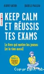 Keep calm et réussis tes exams