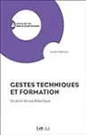 Gestes techniques et formation