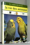 Les enfants découvrent.... La vie des animaux