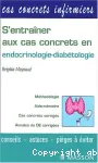 S'entraîner aux cas concrets en endocrinologie-diabétologie