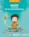 Hugo et les clés de la concentration