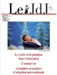 Le JdJ, n°416 - Juin 2022 - Le cadre et la punition dans l’éducation - L'enfant-roi - Actualités en matière d'adoption internationale