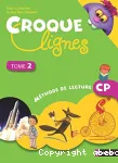 Croque lignes, Tome 2. méthode de lecture CP