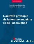 L'activité physique de la femme enceinte et de l'accouchée