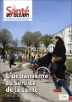 À Rennes : « Intégrer la santé dans toutes les politiques publiques et actions d’urbanisme »