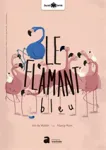 Le flamant bleu