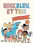 Rose, bleu et toi !