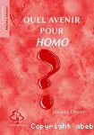 Quel avenir pour Homo ?