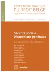 Sécurité sociale - Dispositions générales