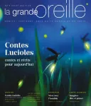 La grande oreille, # 87 - Juillet 2022 - Contes Lucioles