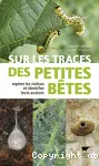 Sur les traces des petites bêtes