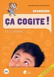 Ça cogite ! en 2e primaire. Grandeurs