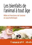 Les bienfaits de l'animal à tout âge