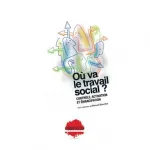 Où va le travail social ?