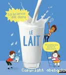 La science est dans.... Le lait