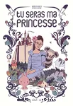 Tu seras ma princesse