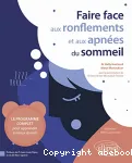 Faire face aux ronflements et aux apnées du sommeil