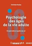 Psychologie des âges de la vie adulte