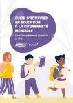 Guide d'activités en éducation à la citoyenneté mondiale pour l'enseignement primaire (P1-P2)
