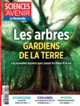 Sciences et Avenir, N°903S - Mai 2022 - Les arbres, gardiens de la terre