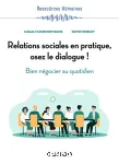 Relations sociales en pratique, osez le dialogue !