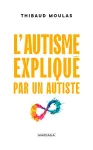 L’autisme expliqué par un autiste