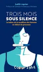 Trois mois sous silence