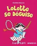 Lolotte se déguise