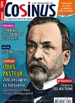 Cosinus, N° 254 - Décembre 2022 - Louis Pasteur, 200 ans après sa naissance