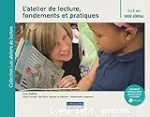 L'atelier de lecture, fondements et pratiques