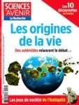 Sciences et Avenir, N°911 - Janvier 2023 - Les origines de la vie