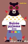 Soirée pyjama avec Bernie